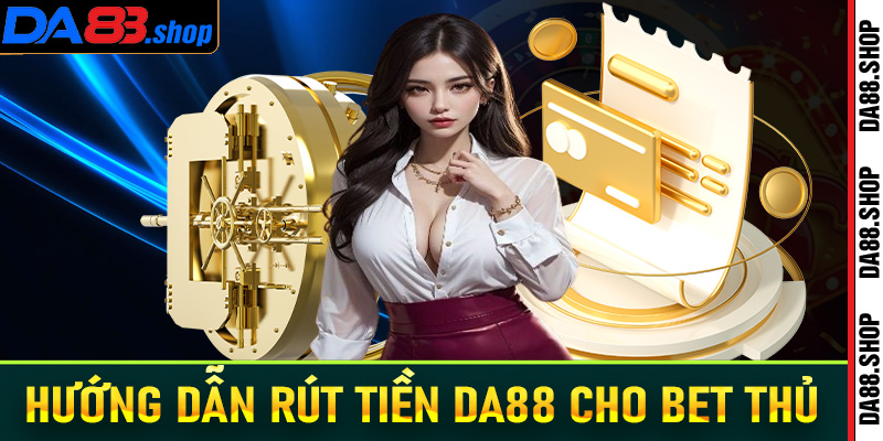 rút tiền Da88